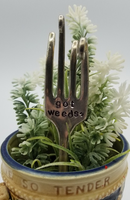 Got Weeds Plant Marker Upcycled Cutlery Phag